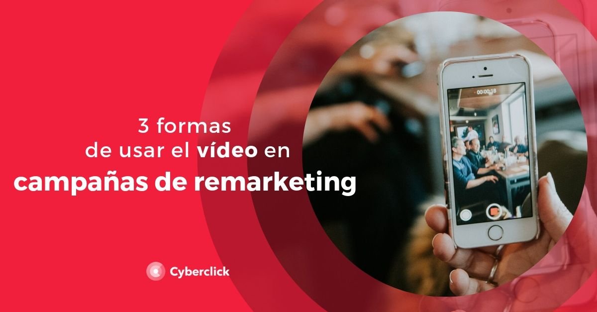 3 ways to use video in remarketing campaigns