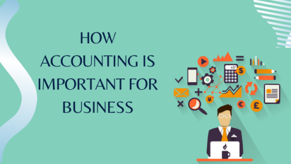 How Accounting Is Important For Business - Live Tech Updates